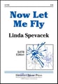 Now Let Me Fly SATB choral sheet music cover